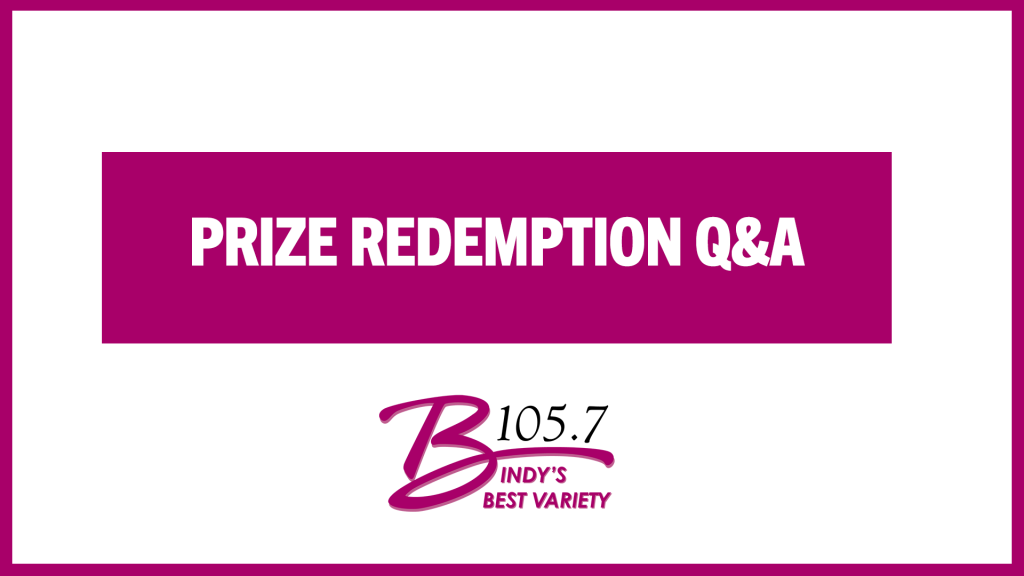 B Prize Redemption Q&A