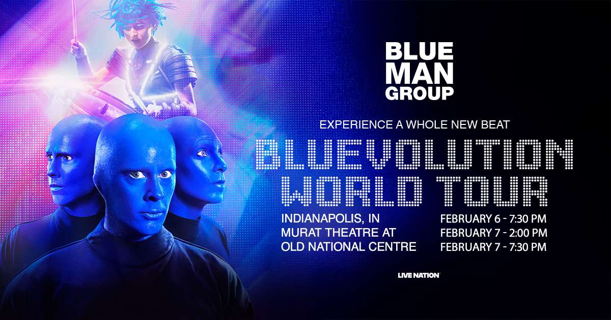 BlueManGroup_2025_Regional_-MuratTheatreatOldNationalCentre