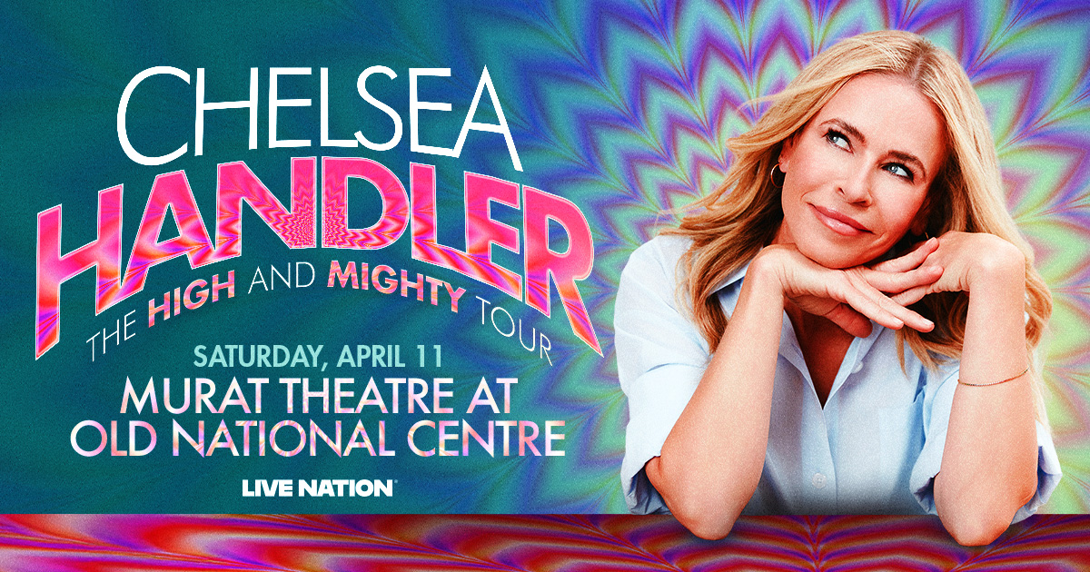 tickets to see Chelsea Handler, Saturday, April 11th at Old National Centre AND a pair of tickets to see Myles Smith, June 23rd at Everwise Amphitheater!